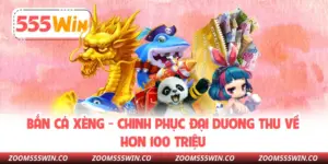 Bắn Cá Xèng - Chinh Phục Đại Dương Thu Về Hơn 100 Triệu