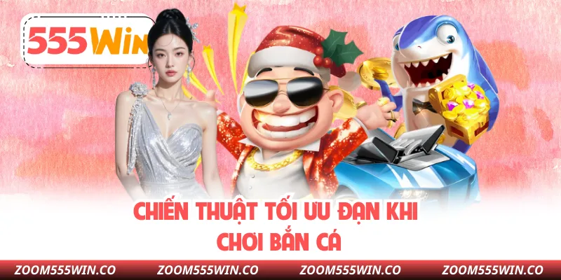 Chiến Thuật Tối Ưu Đạn Khi Chơi Bắn Cá