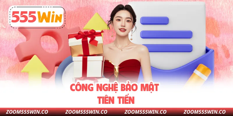 Công Nghệ Bảo Mật Tiên Tiến